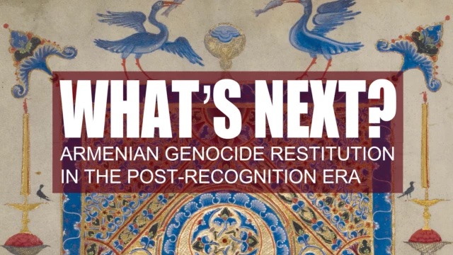 The Fresno Premiere Screening of “What’s Next? Armenian Genocide Restitution in the Post-Recognition Era”